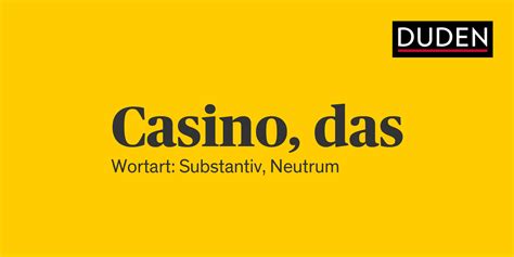 kasino oder casino duden